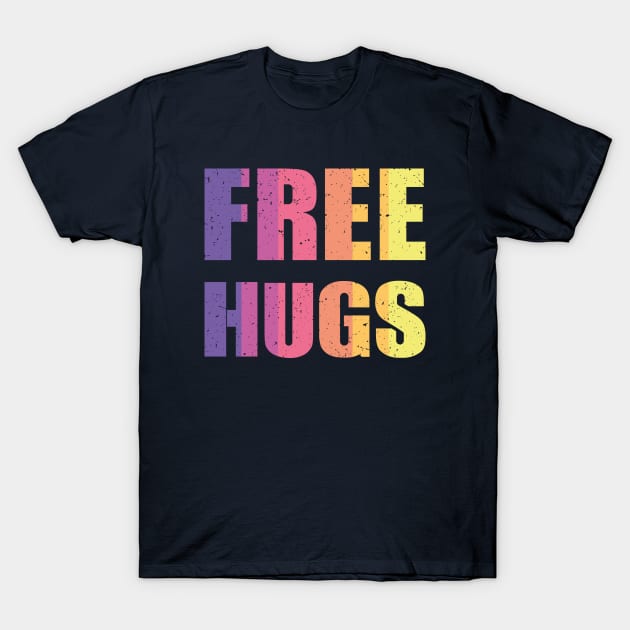 Free Hugs T-Shirt by FunawayHit